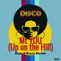Dunn & Bruce Street - Mt You (Up on the Hill)