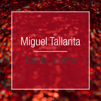 Miguel Tallarita - Canta Canta