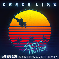 Crazy Lixx - Silent Thunder (Remix)