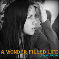 Diana Delzio - A Wonder-Filled Life