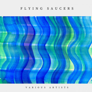 Various Artists - Flying Saucers