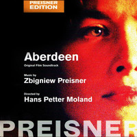 Zbigniew Preisner - Aberdeen (Original Motion Picture Soundtrack)