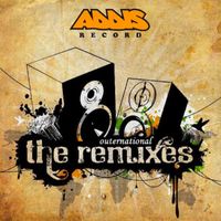Addis Records - Outernational the Remixes