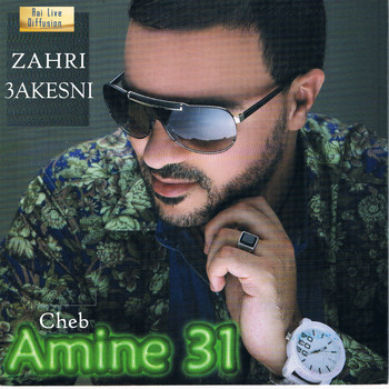 Cheb Amine 31 - Zahri 3akesni