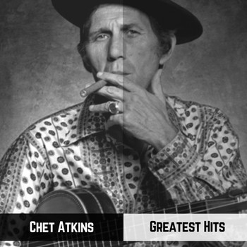 Chet Atkins - Greatest Hits