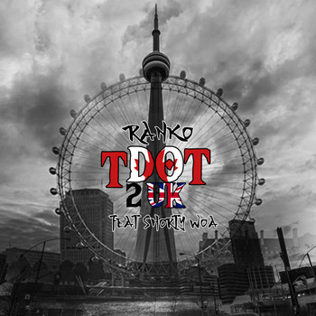 Ranko - Tdot2uk (Explicit)