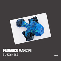 Federico Mancini - Buzzyness