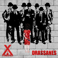 X-Fanekaes - Drassanes
