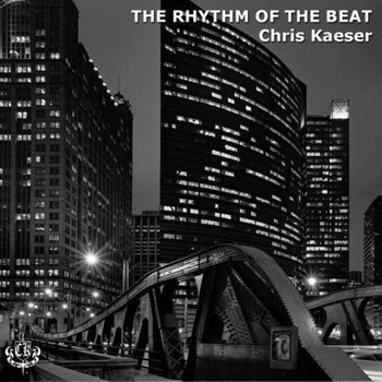 Chris Kaeser - The Rhythm of the Beat