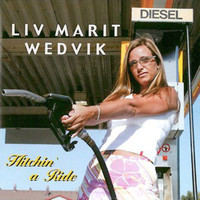 Liv Marit Wedvik - Hitchin` a Ride