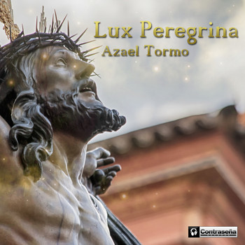 Azael Tormo - Lux Peregrina