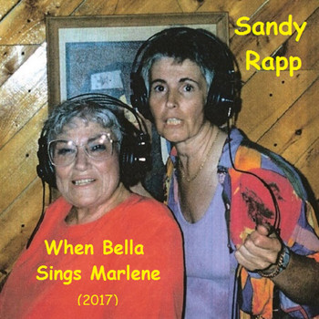 Sandy Rapp - When Bella Sings Marlene