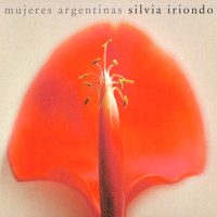 Silvia Iriondo - Mujeres Argentinas