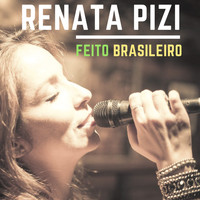 Renata Pizi - Feito Brasileiro