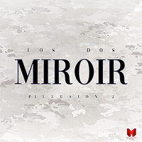 Los Dos - Miroir