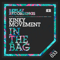 Kinky Movement - In the Bag