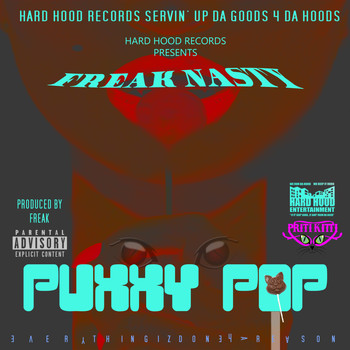 Freak Nasty - Puxxy Pop (Explicit)