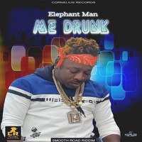 Elephant Man - Me Drunk (Explicit)