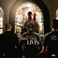 King Locust - First Time Livin (Explicit)