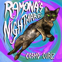 Cosmo Curiz - Ramona's Nightmare