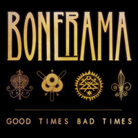 Bonerama - Good Times Bad Times