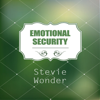Stevie Wonder - Emotional Security
