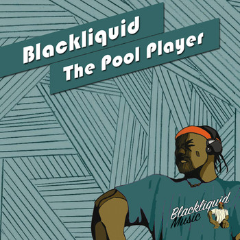 Blackliquid - The Pool Player