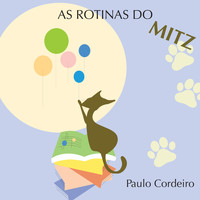 Paulo Cordeiro - As Rotinas do Mitz