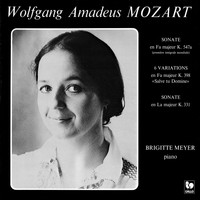 Brigitte Meyer - Mozart: Piano Sonata No. 17 in F Major, K. 547a - 6 Variations on "Salve tu, Domine" in F Major, K. 398 - Piano Sonata No. 11 in A Major, K. 331