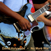David Holywood - No More War