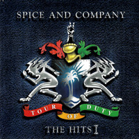Spice & Company - Tour of Duty - The Hits Volume One