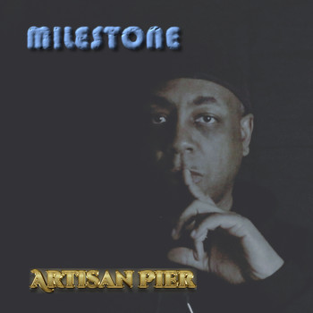 Artisan Pier - Milestone