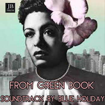 Billie Holiday - Green Book Soundtrack by Billie Holiday