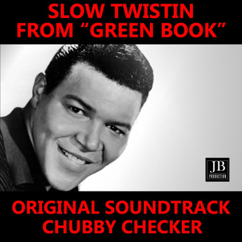 Chubby Checker - Slow Twistin' (From "Green Book" Original Soundtrack)