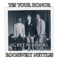 Roosevelt Nettles - Yes Your Honor (From "Green Book" Original Soundtrack)