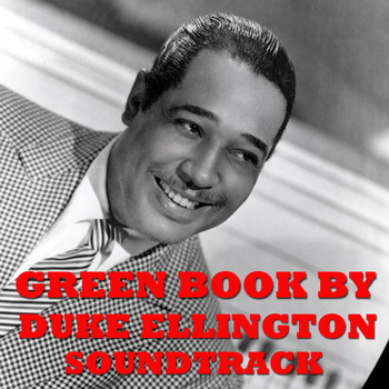 Duke Ellington - Green Book Soundtrack by Duke Ellington