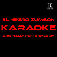 Extra Latino - El Negro Zumbon (Karaoke Version Originally Performed by Silvana Mangano)