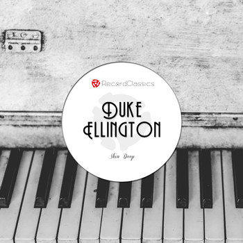 Duke Ellington - Skin Deep