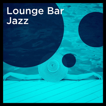 Bar Lounge, Jazz Lounge, Jazz for A Rainy Day - Lounge Bar Jazz