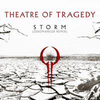 Theatre Of Tragedy - Storm (Zeromancer Remix - Remastered)