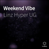Linz Hyper UG - Weekend Vibe