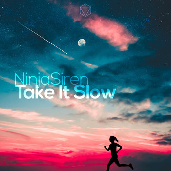 NinjaSiren - Take It Slow