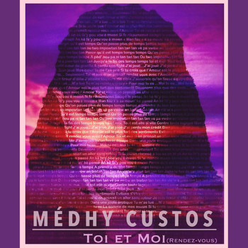 Medhy Custos - Toi et moi (Rendez-vous)