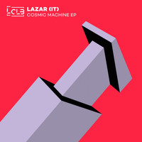 Lazar (IT) - Cosmic Machine