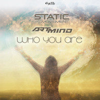 Static Movement and Artmind - Who You Are