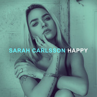 Sarah Carlsson - Happy