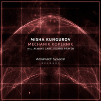 Misha Kungurov - Mechanik Kopernik