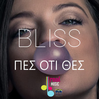 Bliss - Pes Oti Thes