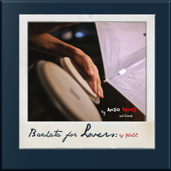 Enso Taves - Bachata for Lovers: of Jazz