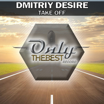 Dmitriy Desire - Take Off
